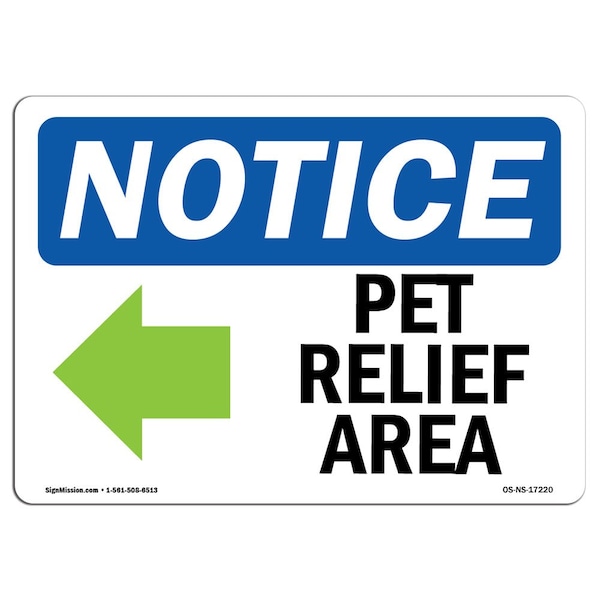 Safety Sign, OSHA Notice, 18" Height, Pet Relief Area (Left Arrow) Sign With Symbol, Landscape